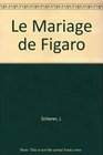 Beaumarchais  Le Mariage de Figaro  Edition avec Analyse Dramatique