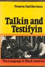 Talkin and Testifyin The Language of Black America