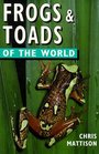 Frogs  Toads of the World