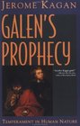 Galen's Prophecy Temperament in Human Nature