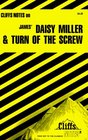 Cliffs Notes James' Daisy Miller and The Turn of the Screw