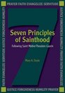 Seven Principles of Sainthood Following St Mother Theodore Guerin