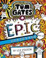 Tom Gates 13 Tom Gates Epic Adventure