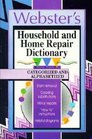 Webster's Household Home Repair Dictionary