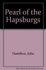 Pearl of the Hapsburgs