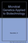Microbial genetics applied to biotechnology  principles and techniques of gene transfer and manipulation