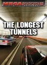 The Longest Tunnels