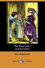 The Boys and I (Illustrated Edition) (Dodo Press)
