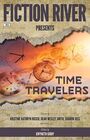 Fiction River Presents Time Travelers