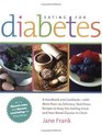 Eating for Diabetes A Handbook and CookbookWith 125 Delicious Nutritious Recipes to Keep You Feeling Great and Your Blood Glucose in Check