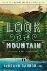 Look to the Mountain A Novel