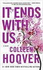 It Ends with Us (It Ends with Us, Bk 1)