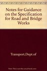 Notes for Guidance on the Specification for Road and Bridge Works