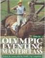 Olympic Eventing Masterclass Behind the Scenes With the World's Top Competitors