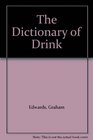 The Language of Drink an A  Z Guide to Every Type of Beverage
