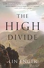 The High Divide: A Novel