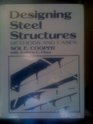 Designing Steel Structures Methods and Cases