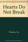 Hearts Do Not Break