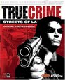 True Crime  Streets of LA  Official Strategy Guide