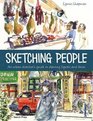 Sketching People An Urban Sketcher's Guide to Drawing Figures and Faces