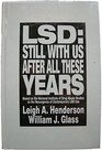 Lsd Still With Us After All These Years