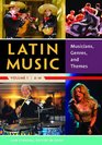 Latin Music  Musicians Genres and Themes