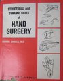 Structural and dynamic bases of hand surgery