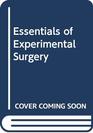 Essentials of Experimental Surgery
