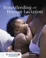 Breastfeeding And Human Lactation Enhanced Fifth Edition