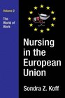 Nursing in the European Union The World of Work