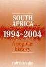 South Africa 19942004 A popular history