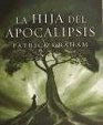 La hija del Apocalipsis/ Apocalypse according to Mary