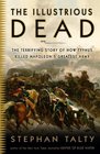 The Illustrious Dead The Terrifying Story of How Typhus Killed Napoleon's Greatest Army