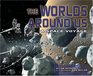 The Worlds Around Us A Space Voyage
