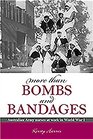 More Than Bombs and Bandages Australian Army Nurses at Work in World War I
