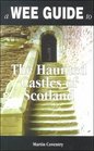 A Wee Guide to the Haunted Castles of Scotland