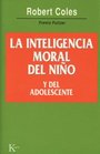 La inteligencia moral del nino y del adolescente