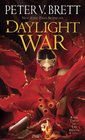 The Daylight War (Demon Cycle, Bk 3)