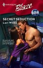 Secret Seduction (Perfect Anatomy) (Harlequin Blaze 441)