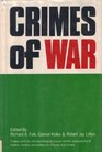 Crimes of war A legal politicaldocumentary and psychological inquiry into the responsibility of leaders citizens and soldiers for criminal acts in wars