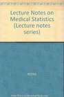 Lecture Notes on Medical Statistics