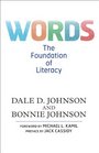 Words The Foundation of Literacy