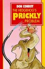 The Hedgehog's Prickly Problem