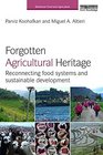 Forgotten Agricultural Heritage Reconnecting food systems and sustainable development