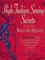 High Fashion Sewing Secrets from the World's Best Designers : A Step-By-Step Guide to Sewing Stylish Seams, Buttonholes, Pockets, Collars, Hems, And More (Rodale Sewing Book)