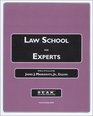 Law School for Experts
