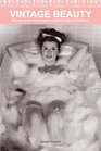 Vintage Beauty Skin Bath  Beauty Secrets from Hollywood's Golden Age of Glamour