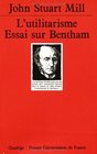 L'Utilitarisme  Essai sur Bentham