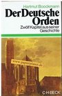 Der Deutsche Orden 12 Kapitel aus seiner Geschichte