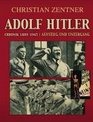 Adolf Hitler  Chronik 1889  1945